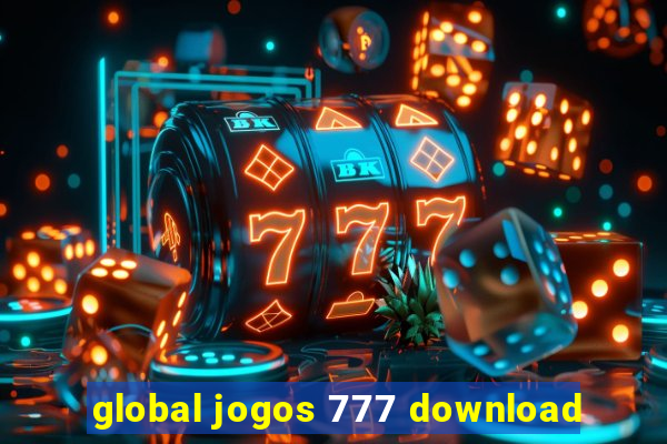 global jogos 777 download